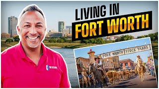 Living in Fort Worth, Texas - Everything You Need to Know - Pros & Cons