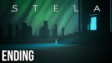 Stela | Walkthrough Gameplay | Part 4 | Ending | Xbox One
