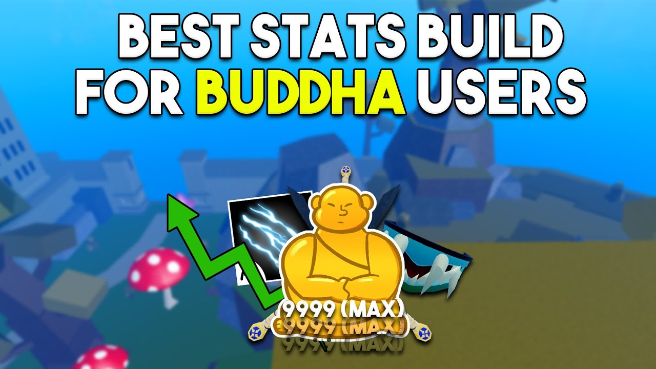 should i change my stats since i got buddha : r/bloxfruits