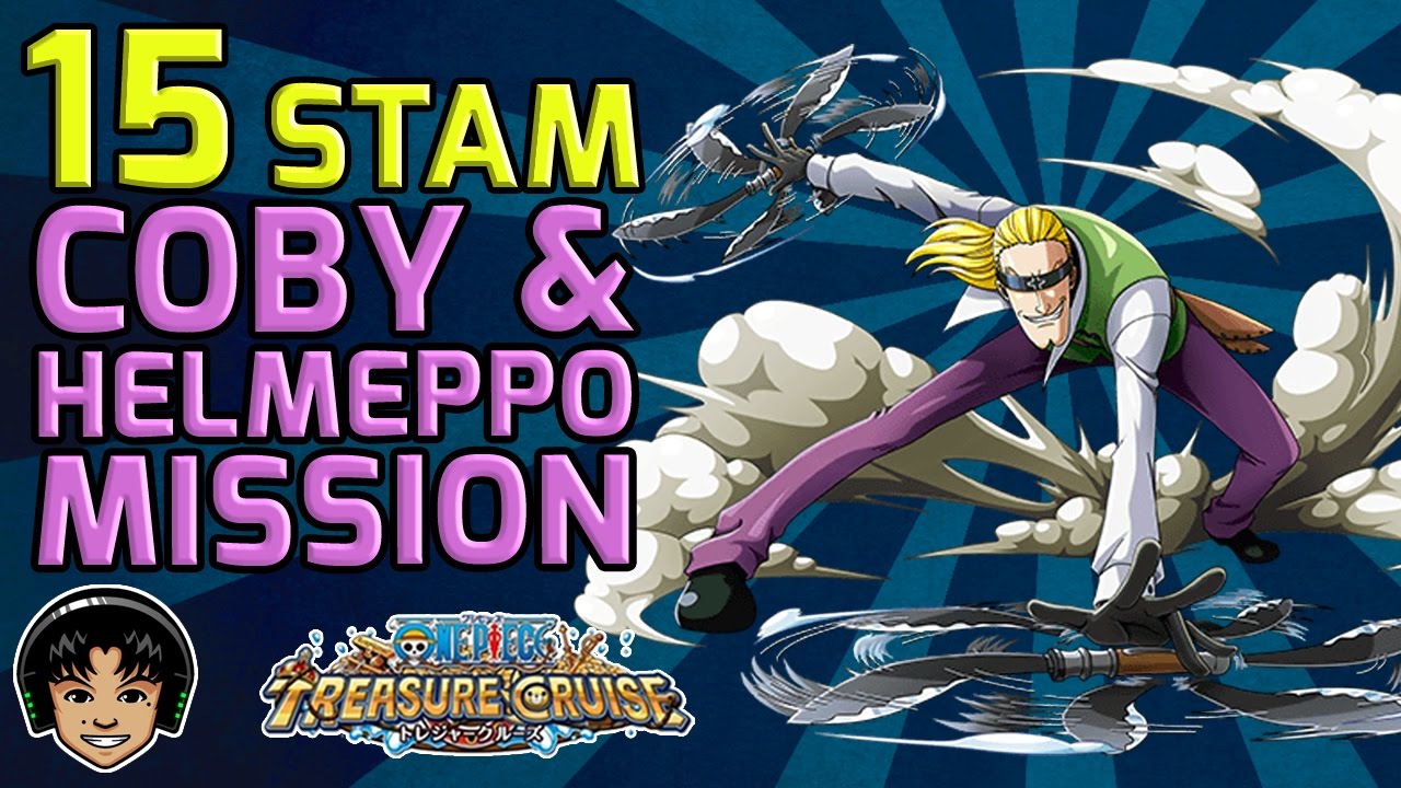Walkthrough For Coby Helmeppo 15 Stamina Japan Mission One Piece Treasure Cruise Youtube