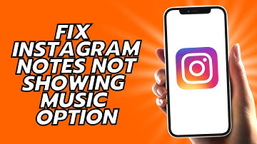 How To Fix Instagram Notes Not Showing Music Option