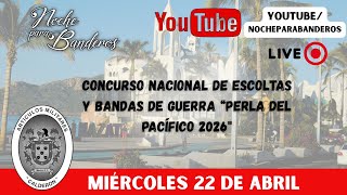 Concurso Nacional de Escoltas y Bandas de Guerra Perla del Pacifico 2026