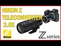 Nikon Z Teleconverter 2.0 -  TC-2.0x review