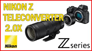 Nikon Z Teleconverter 2.0 -  TC-2.0x review