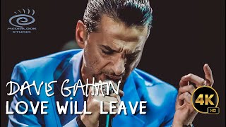 Dave Gahan - Love Will Leave (Medialook Rmx 2023)