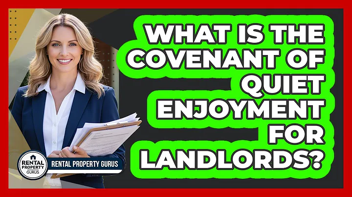 What Is The Covenant Of Quiet Enjoyment For Landlords? - Rental Property Gurus