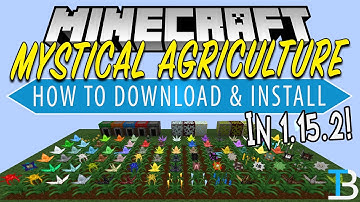 How To Download & Install Mystical Agriculture in Minecraft 1.15.2