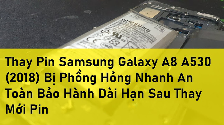 Thay pin samsung a8 giá bao nhiêu