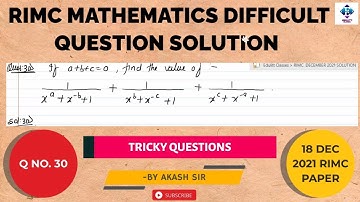 RIMC | Q 30 | Solution | PAPER HELD ON 18 DEC 2021 | PREVIOUS YEAR DIFFICULT QUESTION