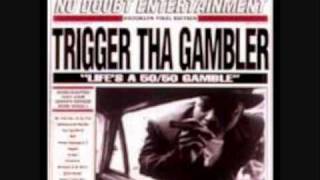 What Went Right With… Life's A 50/50 Gamble by Trigger Tha Gambler