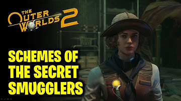 Schemes of the Secret Smugglers Side Quest | The Outer Worlds 2