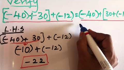 Verify the following using Associative Property