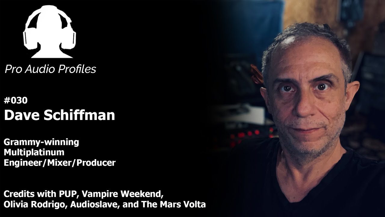 Pro Audio Profiles Dave Schiffman 030: video thumbnail
