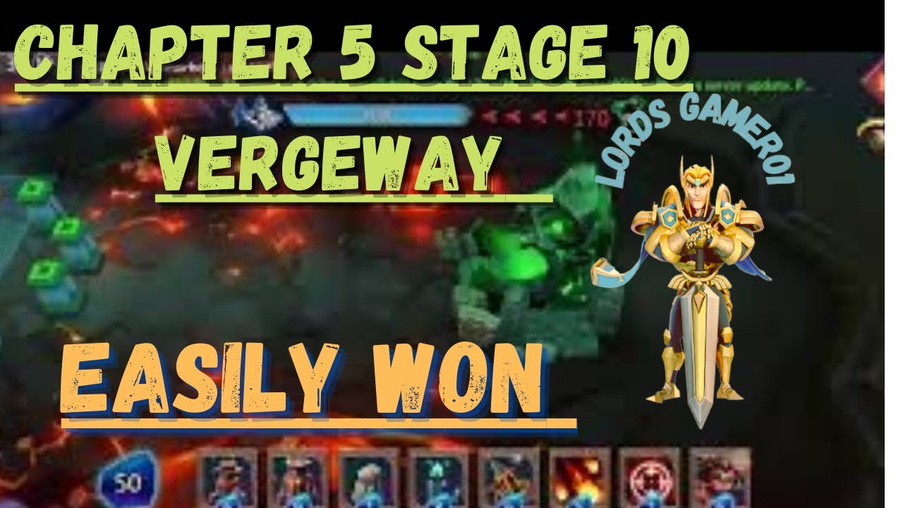 Lords mobile vergeway chapter 5 stage 10 cleared|lords mobile vergeway stages|chapter 5 stage 10