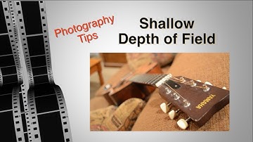 Shallow Depth of Field - Photo Tip