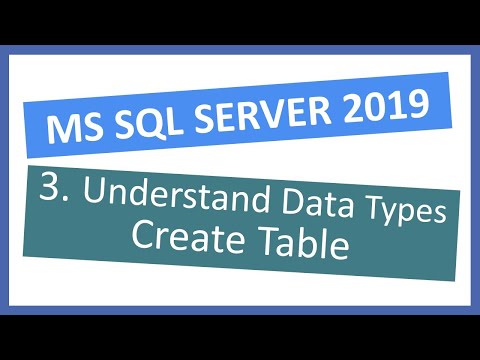 MS SQL Server 2019 | How to Create Table by understanding column data types