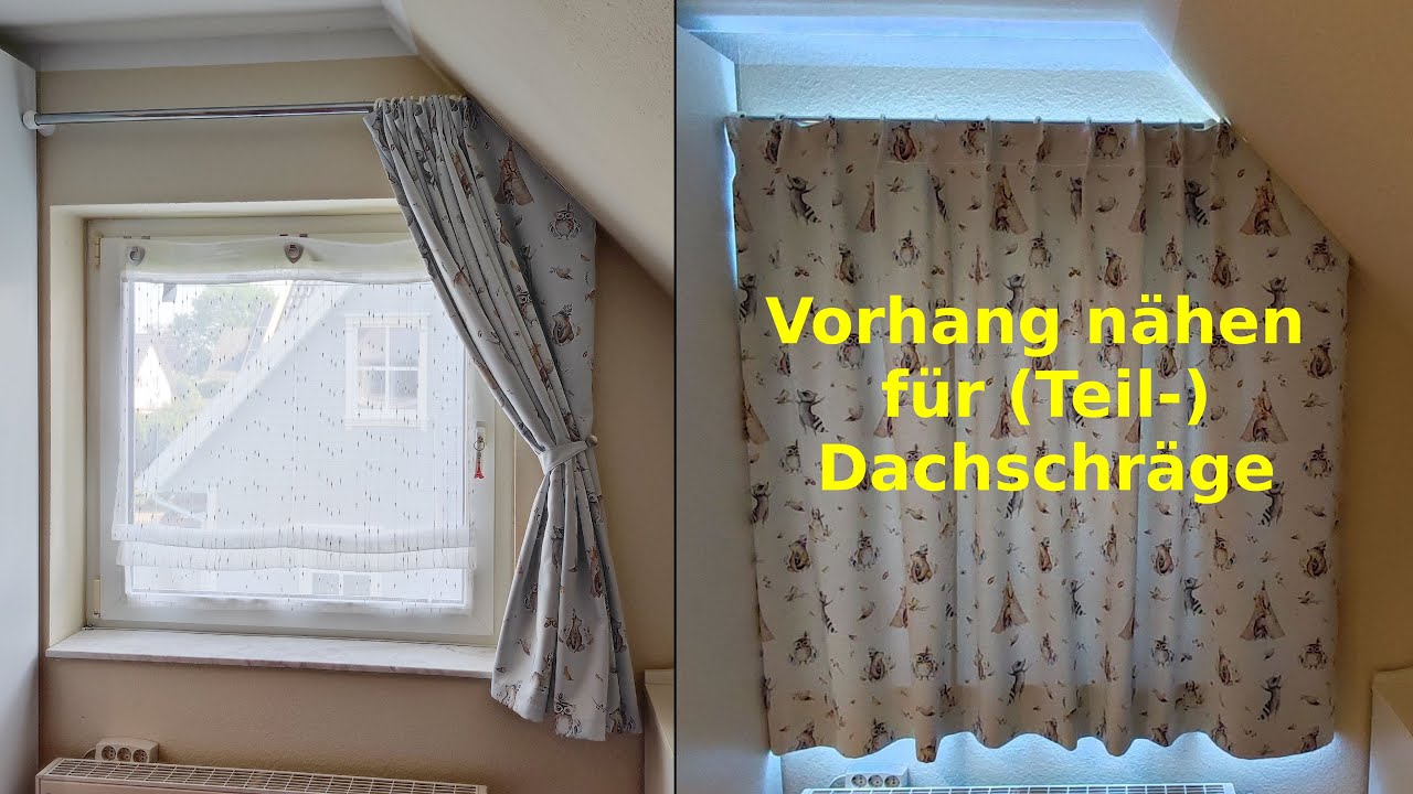 Vorhang Gardine nähen für (Teil-) Dachschräge Dachfenster - YouTube
