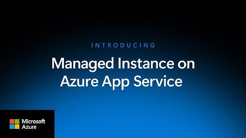 Managed Service on Azure App Service