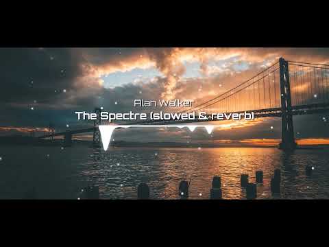 Alan Walker The Spectre Slowed Reverb