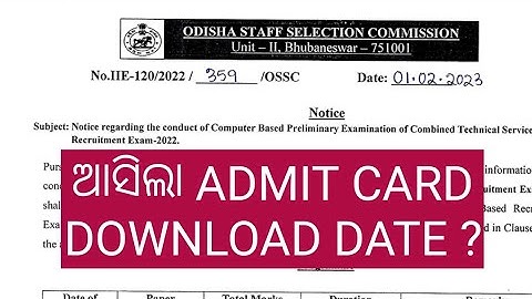 OSSC COMBINED TECHNICAL SERVICE ADMIT CARD 2023/OSSC EXAM ADMIT CARD DOWNLOAD 2023