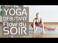 Yoga dbutant flow du soir en franais  20 min