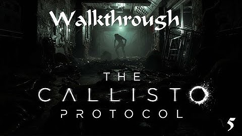 The Callisto Protocol #5 Walkthrough, Gameplay, Trophy Guide (PS5, No Commentary, All Items)