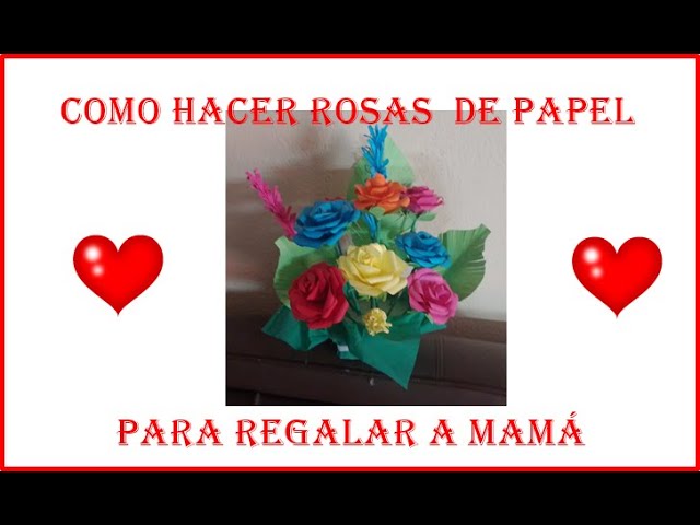 REGALO MUY FÁCIL Y ECONÓMICO ♥️ RAMO DE FLORES DE PAPEL 