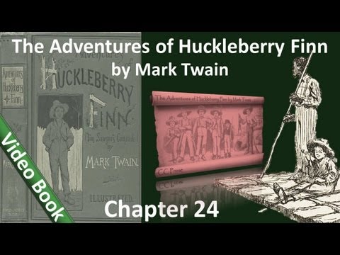 Chapter 24 - The Adventures of Huckleberry Finn by Mark Twain