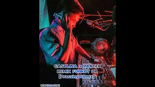 GASOLINA X PANTEK Viral TIKTOKK - REMIX FUNKOT (DB) #viraltiktok #viral #remix #funkot #dj