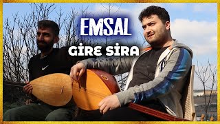 Emsal -  Gire Sira