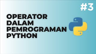 Operator Artimatika Pada Pemrograman Python #3