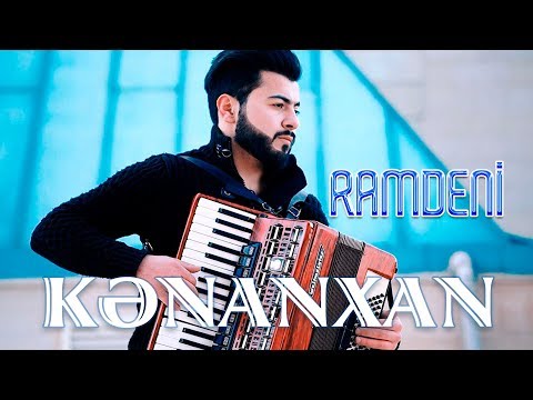 Kenanxan - Ramdeni | Azeri Music [OFFICIAL]