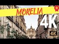 MORELIA MICHOACAN 4K