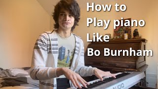 How to play piano like Bo Burnham