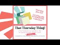 "That Thursday Thing!" Episode #10 - June 3rd - Watercolor Border with CM's "Summertime" Collection!