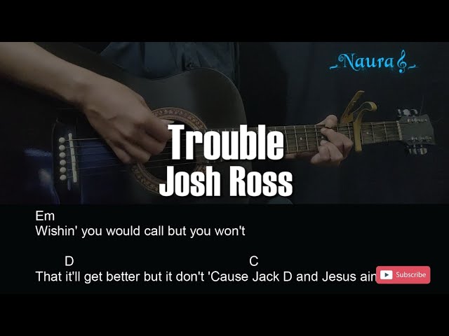 Josh Ross - Letra de Trouble