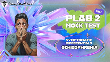 Psychosis :: PLAB 2 (UKMLA-CPSA) Case Scenario #plab2 #osceprep #ukmla