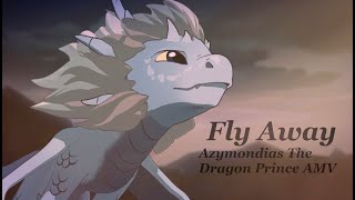 *~Fly Away~* The Dragon Prince Azymondias AMV (Song by TheFatRat)