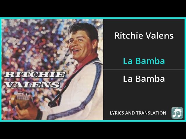 Ritchie Valens - La Bamba Lyrics English Translation - Spanish and English Dual Lyrics  - Subtitles class=