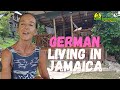 GERMAN NATURAL LIVING IN JAMAICA| A GERMAN LIVING IN THE HILLS OF JAMAICA