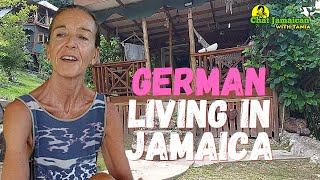 GERMAN NATURAL LIVING IN JAMAICA| A GERMAN LIVING IN THE HILLS OF JAMAICA