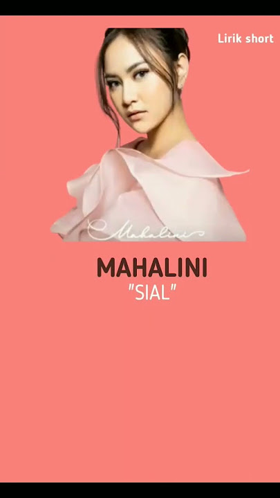 MAHALINI - SIAL lirik short #storywa #liriklagu #sad #viral #sedih #tiktok