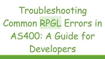 Troubleshooting Common RPGL Errors in AS400: A Guide for Developers