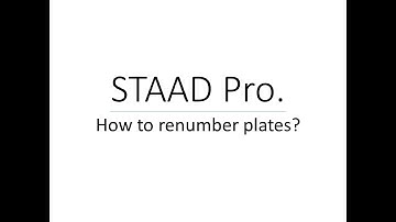 How to renumber plates in STAAD Pro?
