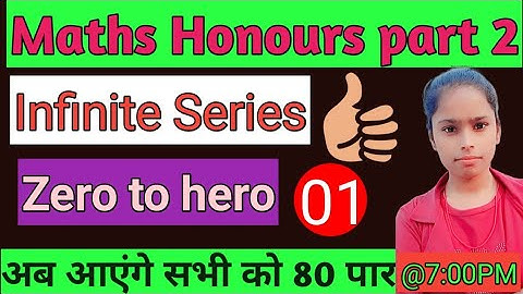 Infinite Series|Maths honours part 2|BRABU|Paper 3|Lecture 01|Convergence|Divergence|Oscillatory