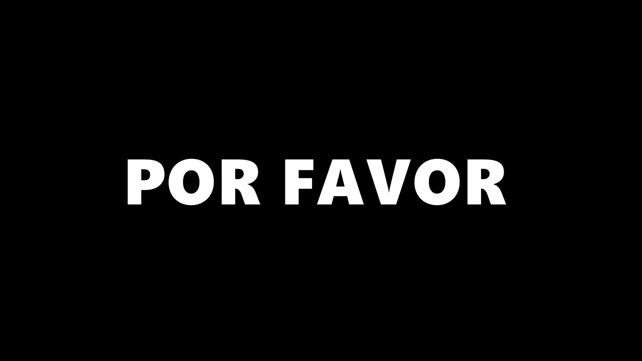 Por Favor O Porfavor