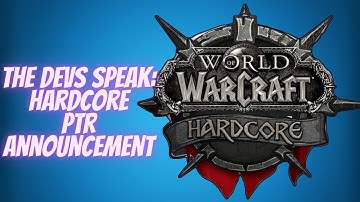 Classic WoW Hardcore PTR Announcement!! Blizzard Interview - Countdown To Classic Podcast