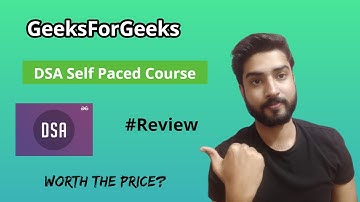 GeeksForGeeks DSA Self Paced Course Review