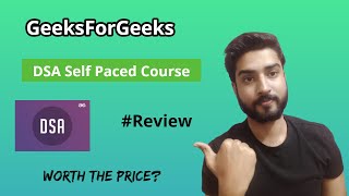 GeeksForGeeks DSA Self Paced Course Review