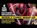 Weekly Comic Wrap-Up: Episode 36 • FANTASTIC FOUR CASTING • MADAME WEB TANKS • X-MEN 97 & MORE!